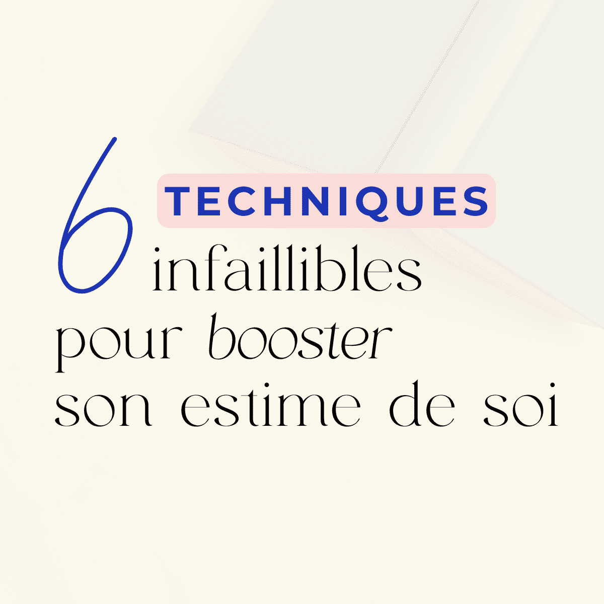 booster-estime-de-soi-6-techniques