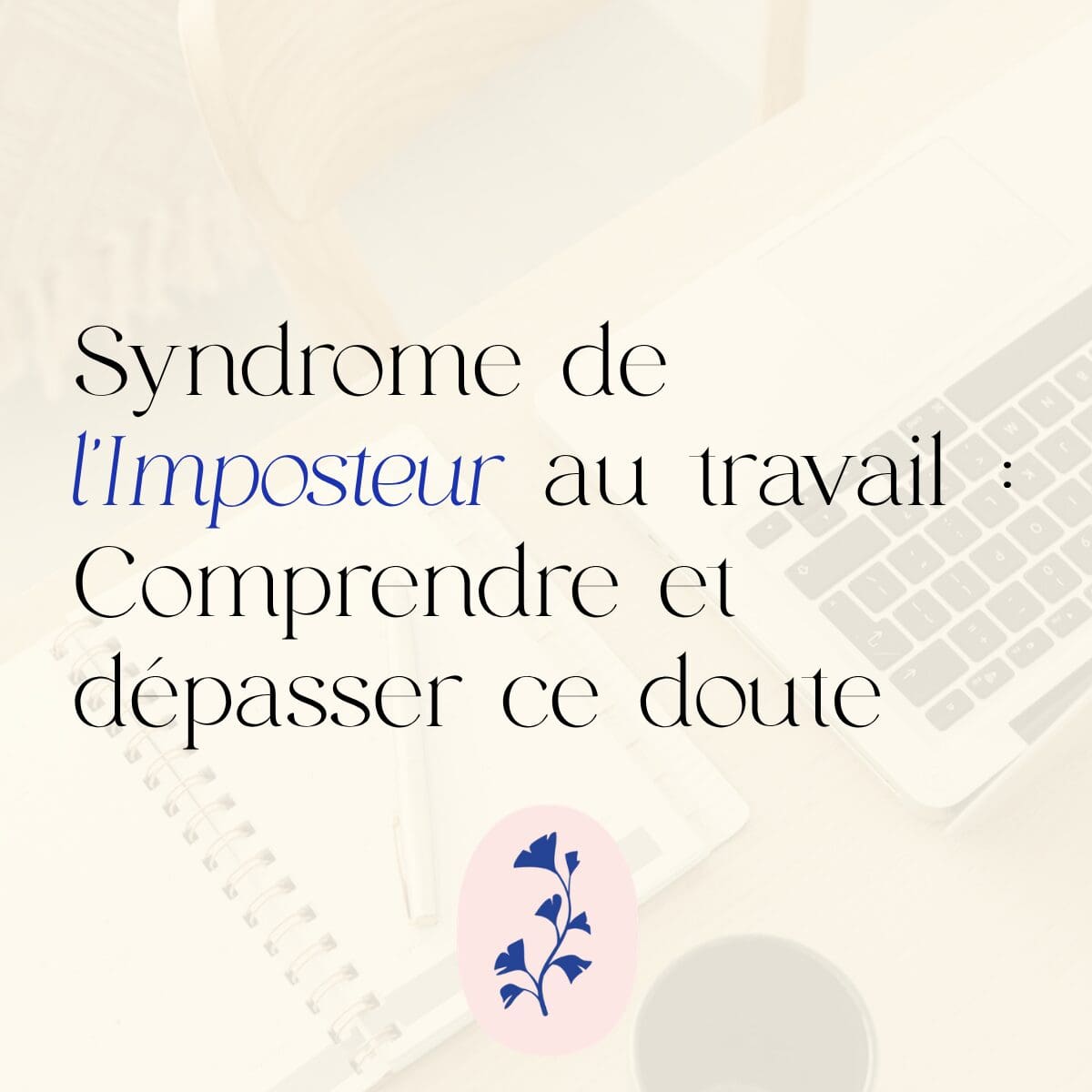 syndrome de l'imposteur au travail