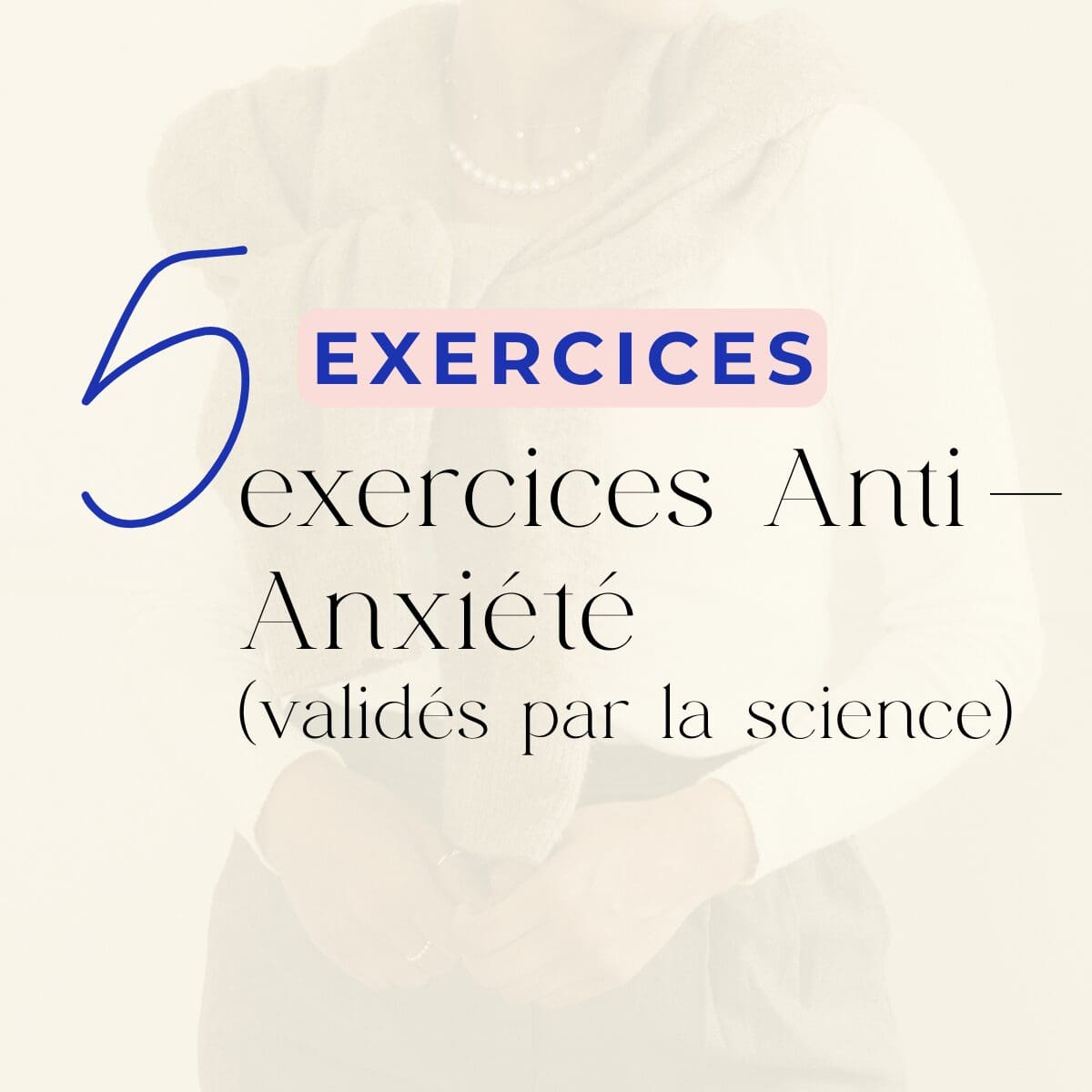 exercices anti-anxiété