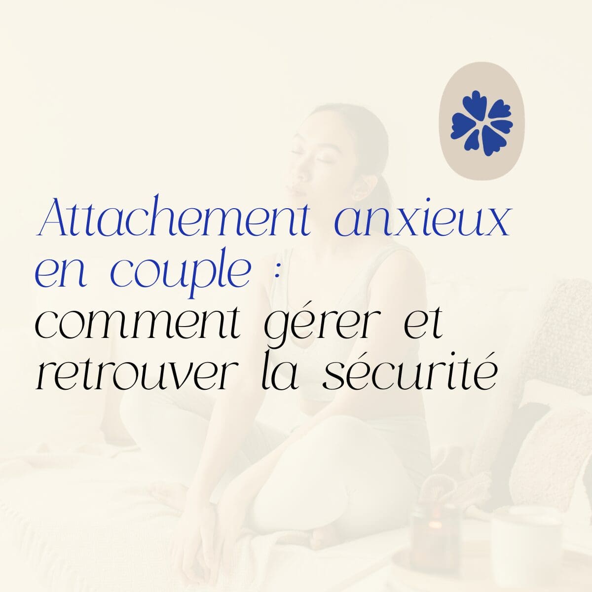 attachement anxieux en couple